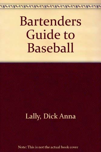 Stock image for The Bartender's Guide to Baseball: a sports trivia book for sale by Gil's Book Loft