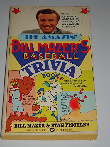 Beispielbild fr The Amazin' Bill Mazer's Baseball Trivia Book zum Verkauf von Wonder Book
