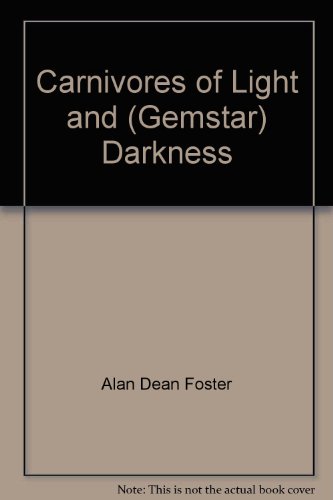 9780446930567: Carnivores of Light and (Gemstar) Darkness