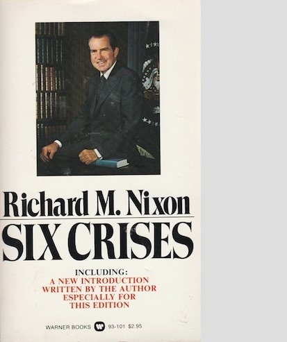 Six crises (9780446931014) by Nixon, Richard M