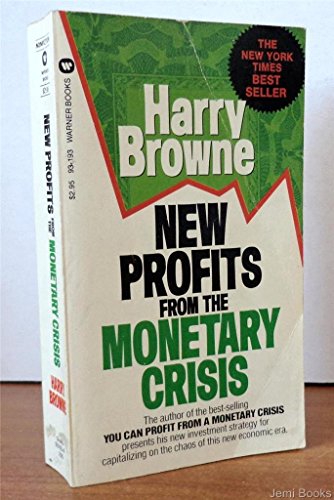 9780446931939: New Profits from the Monetary Crisis