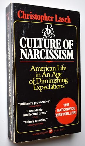 9780446932646: Culture of Narcissism: American Life in an Age of Diminishing Expectations