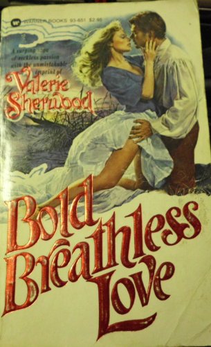 Beispielbild fr Bold Breathless Love zum Verkauf von ThriftBooks-Atlanta