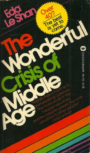 Imagen de archivo de The Wonderful Crisis of Middle Age - Some Personal Reflections a la venta por ThriftBooks-Dallas