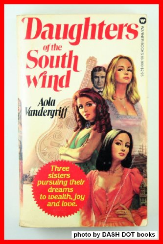 9780446939096: Daughters Of The South Wind