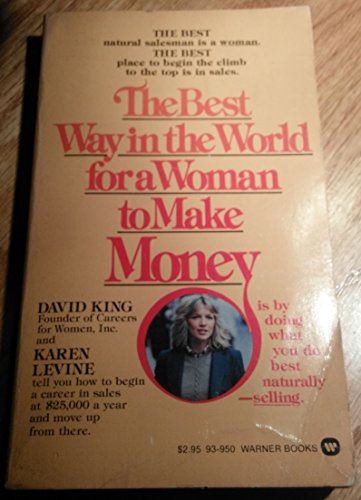 Beispielbild fr Best Way in the World for a Woman to Make Money zum Verkauf von Mikes Book Market