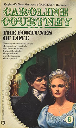 The Fortunes of Love: A Regency Romance (9780446940559) by Caroline Courtney