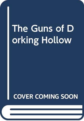 9780446942041: Title: The Guns of Dorking Hollow