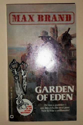 Garden of Eden (9780446942904) by Brand, Max; Faust, Frederick Schiller