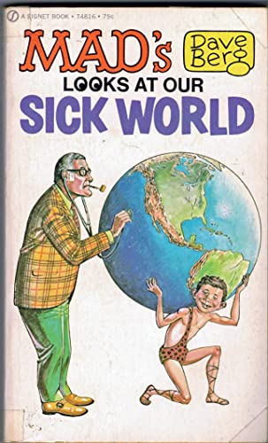 Mad's Dave Berg Looks at Our Sick World (9780446944045) by BERG, DAVE