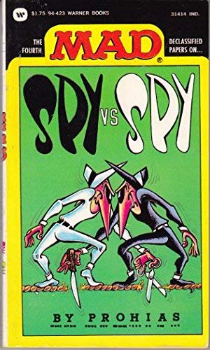 9780446944236: The Fourth MAD Declassified Papers on Spy Vs Spy By Prohias