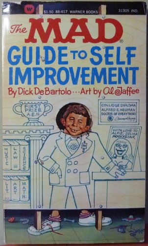 Mad Guide to Self-Improvement (9780446944328) by Jaffe, Al; Debartolo, Dick