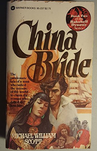 Imagen de archivo de China Bride (2nd in Rakehell Dynasty) a la venta por HPB-Ruby