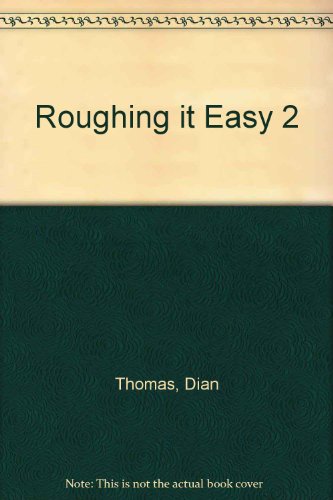 Stock image for Roughing it Easy 2 for sale by JB Books