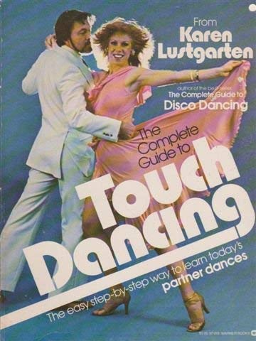 Stock image for The complete guide to touch dancing for sale by HPB-Ruby