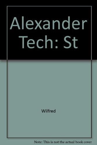 Stock image for Alexander Tech: St for sale by ThriftBooks-Dallas