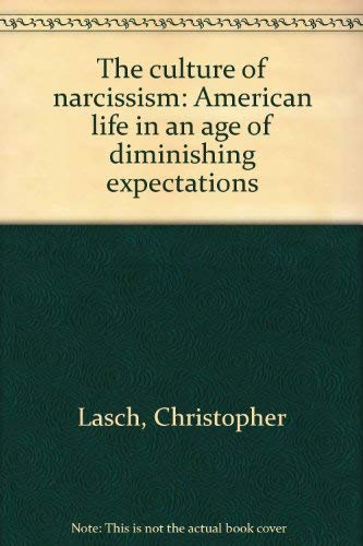 9780446974950: The Culture of Narcissism