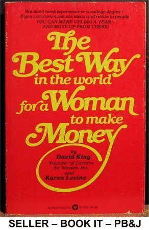 Beispielbild fr Best Way in the World for a Woman to Make Money zum Verkauf von Better World Books