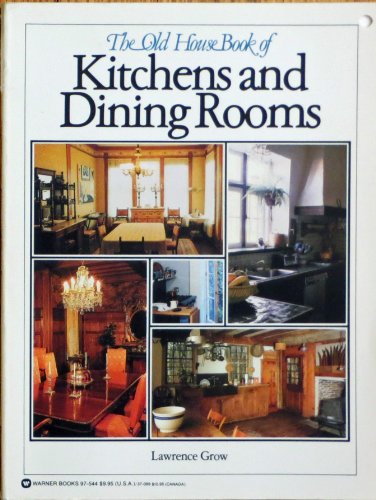 9780446975445: The Old House Book of Kitchens and Dining Rooms