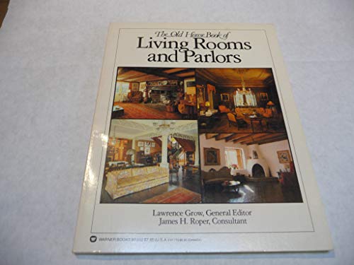 Beispielbild fr The Old House Book of Living Rooms and Parlors zum Verkauf von Wonder Book