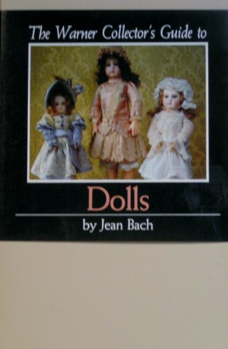Stock image for The Warner's Collector's Guide to Dolls for sale by HPB-Diamond