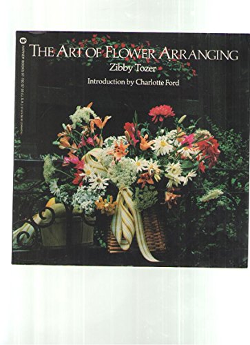 9780446977609: The art of flower arranging (The Warner lifestyle library)