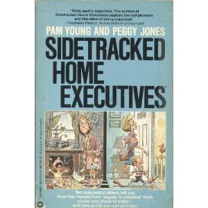 Beispielbild fr Sidetracked Home Executives : From Pigpen to Paradise zum Verkauf von Better World Books: West