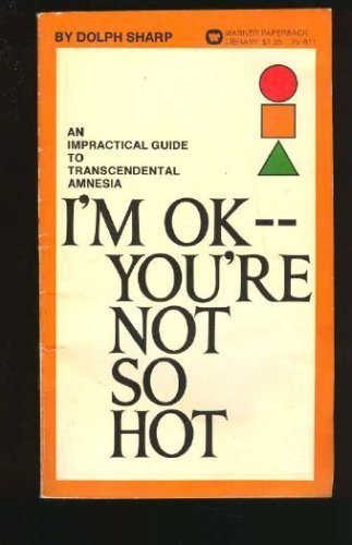 Imagen de archivo de I'm OK --You're Not So Hot a la venta por Library House Internet Sales