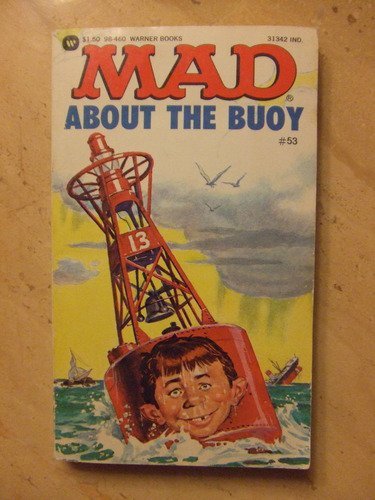 Imagen de archivo de Mad About the Buoy a la venta por Wally's Books