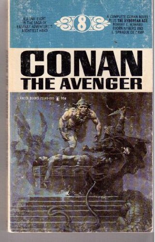 Conan the Avenger (Lancer Conan, 10) (9780447751499) by Robert E. Howard; BjÃ¶rn Nyberg; L. Sprague De Camp