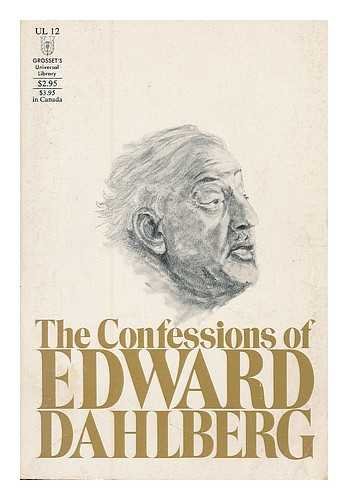 9780448000121: Confessions of Edward Dahlberg ( Universal Library, Volume 12 )