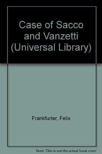 9780448001104: Case of Sacco and Vanzetti (Universal Library)