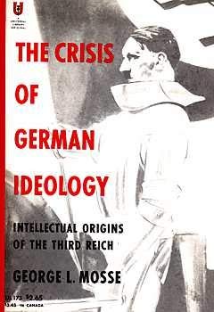 Imagen de archivo de The Crisis of German Ideology: Intellectual Origins of the Third Reich a la venta por Books Unplugged