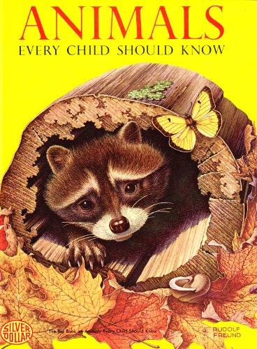 Beispielbild fr Animals Every Child Should Know zum Verkauf von Wonder Book