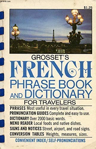 Beispielbild fr Grosset's French Phrase Book and Dictionary zum Verkauf von Better World Books