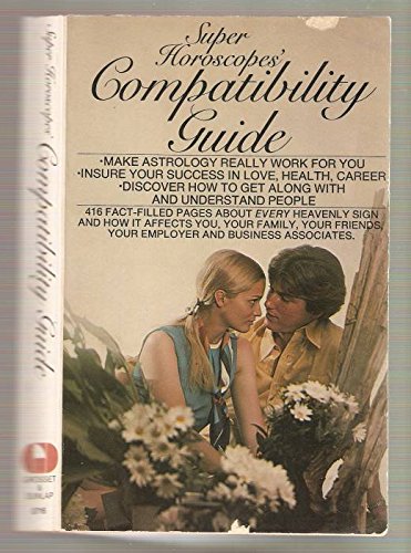 Imagen de archivo de Compatibility Guide (Super horoscope's) a la venta por Lighthouse Books and Gifts