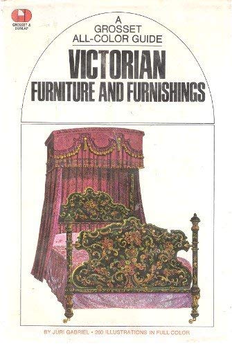 Imagen de archivo de Victorian Furniture and Furnishings: A Grosset All-Color Guide, No. 28 a la venta por THE OLD LIBRARY SHOP