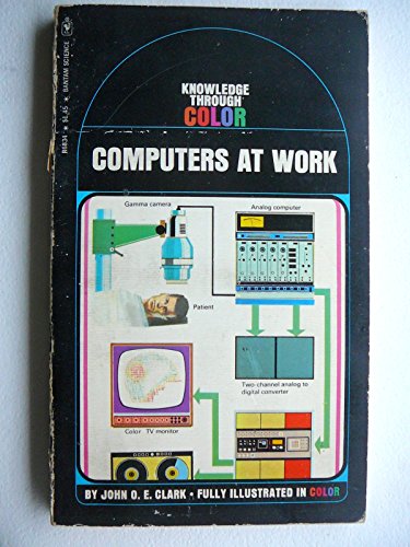 Stock image for Computers at work, (A Grosset all-color guide, 32) for sale by Basement Seller 101