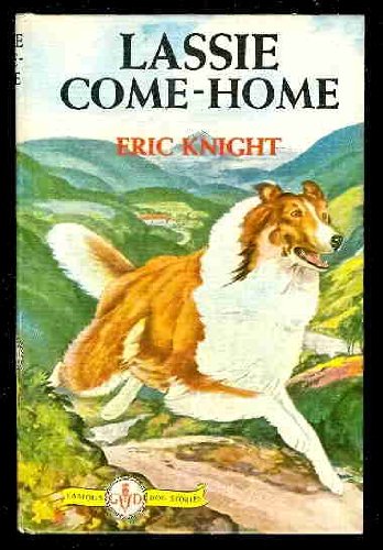 Lassie come-home (Famous dog stories) (9780448009315) by Knight, Eric