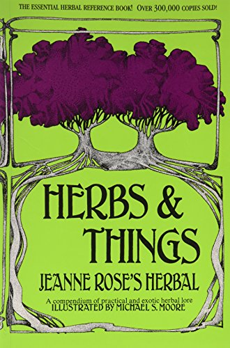 Beispielbild fr Herbs Things - Jeanne Roses Herbal zum Verkauf von Goodwill Books