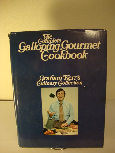 Stock image for The Complete Galloping Gourmet Cookbook for sale by Hawking Books