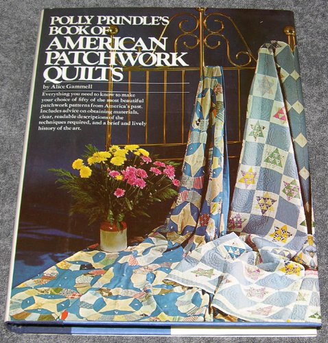 Polly Prindle's Book of American Patchwork Quilts