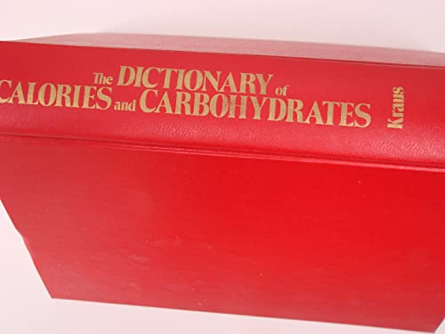 Beispielbild fr The dictionary of calories and carbohydrates (a new revised version of Calories and carbohydrates) zum Verkauf von Wonder Book