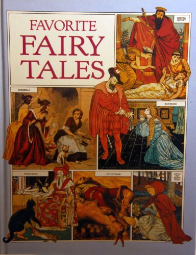 Beispielbild fr Favorite Fairy Tales: Sleeping Beauty/ Cinderella/ Bluebeard/ Puss in Boots/ Little Thumb/ Little Red Riding Hood zum Verkauf von Half Price Books Inc.