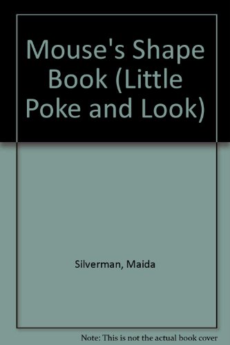 9780448014630: Mouse's Shape Book (Little Poke and Look)
