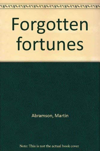 Stock image for Forgotten fortunes for sale by Hastings of Coral Springs