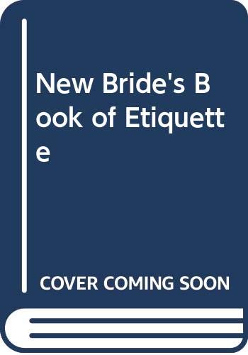 Stock image for New Bride's Book of Etiquette for sale by Wonder Book