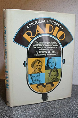 Stock image for A Pictorial History of Radio for sale by HPB-Diamond