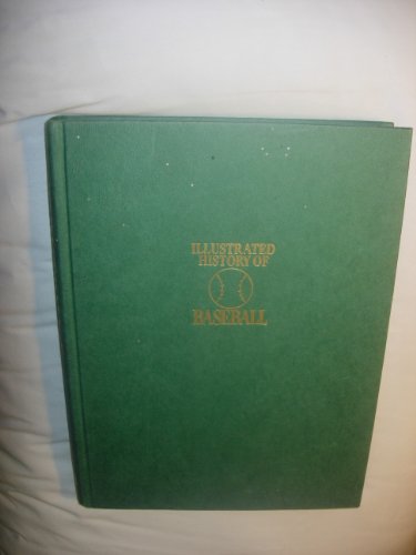 Imagen de archivo de ILLUSTRATED HISTORY OF BASEBALL a la venta por Austin Book Shop LLC