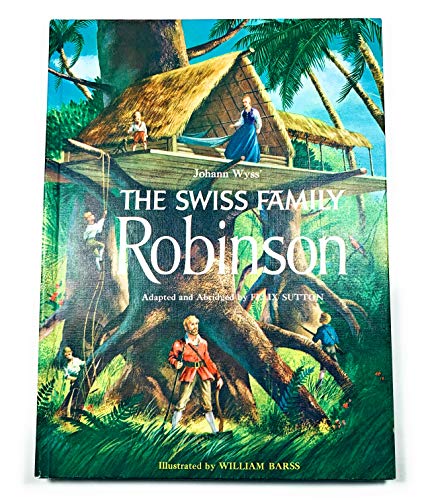 Imagen de archivo de Johann Wyss' The Swiss Family Robinson a la venta por HPB-Movies